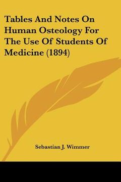 portada tables and notes on human osteology for the use of students of medicine (1894)