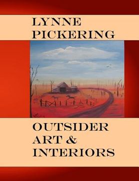 portada Lynne Pickering: Outsider Art, and Interiors: Quirky Naive Art (in English)