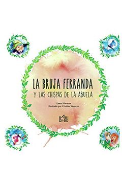 portada La Bruja Ferranda y las Chispas de la Abuela (in Spanish)