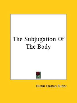 portada the subjugation of the body (en Inglés)