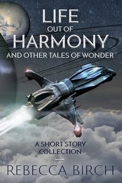 portada Life Out of Harmony: and Other Tales of Wonder (en Inglés)