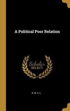 portada A Political Poor Relation (en Inglés)