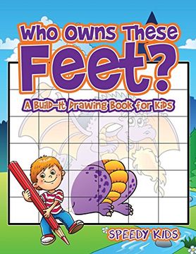 portada Who Owns These Feet? A Build-It Drawing Book for Kids