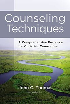 portada Counseling Techniques: A Comprehensive Resource for Christian Counselors (en Inglés)