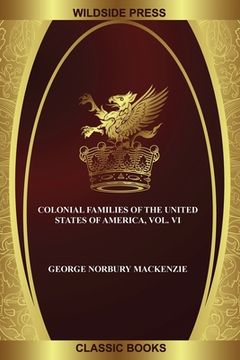 portada Colonial Families of the United States of America, Vol. VI (in English)