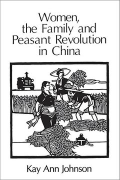 portada women, the family, and peasant revolution in china (en Inglés)