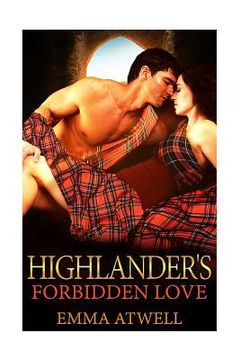 portada Highlander's Forbidden Love: Historical Romance (Scottish Highlander Secret Baby BBW Romance) (in English)