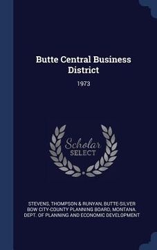 portada Butte Central Business District: 1973 (en Inglés)