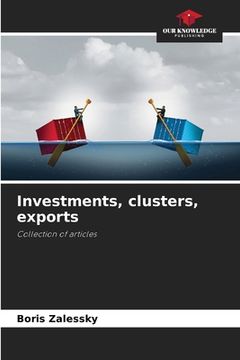 portada Investments, clusters, exports (in English)