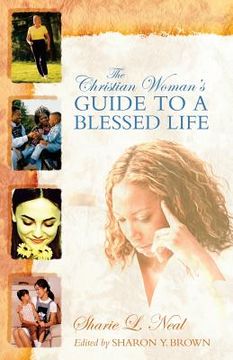 portada The Christian Woman's Guide to a Blessed Life (en Inglés)