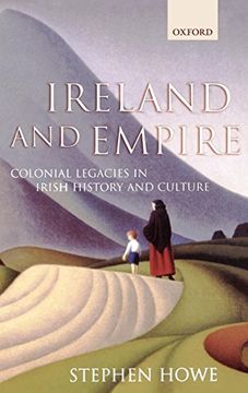 portada Ireland and Empire: Colonial Legacies in Irish History and Culture (in English)