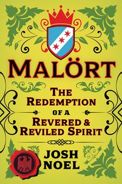 portada Malort: The Redemption of a Revered and Reviled Spirit (en Inglés)