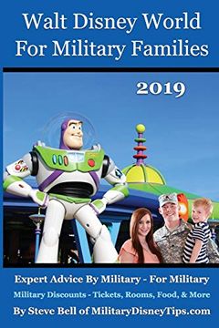 portada Walt Disney World for Military Families 2019: How to Save the Most Money Possible and Plan for a Fantastic Military Family Vacation at Disney World (in English)