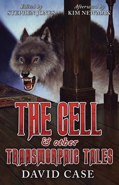portada The Cell & Other Transmorphic Tales (en Inglés)