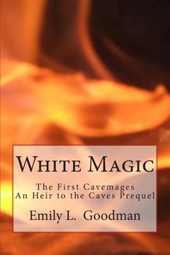 portada White Magic: The First Cavemages (en Inglés)