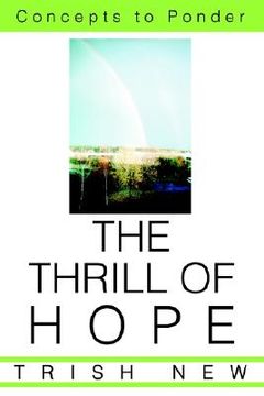 portada the thrill of hope: concepts to ponder (en Inglés)