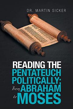 portada Reading the Pentateuch Politically; From Abraham to Moses