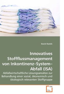 portada Innovatives Stoffflussmanagement von Inkontinenz-System-Abfall (ISA)