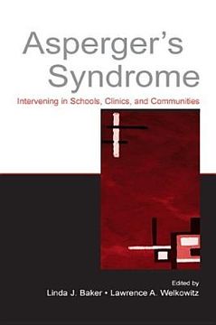 portada asperger's syndrome: intervening in schools, clinics, and communities (en Inglés)