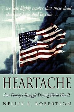 portada heartache: one family's struggle during world war ii (en Inglés)