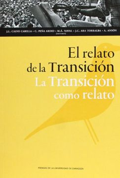 portada El Relato de la Transición. La Transición Como Relato. (in Spanish)