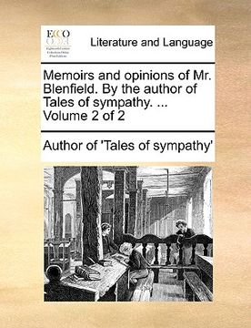portada memoirs and opinions of mr. blenfield. by the author of tales of sympathy. ... volume 2 of 2 (en Inglés)