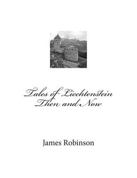 portada Tales of Liechtenstein Then and Now (en Inglés)