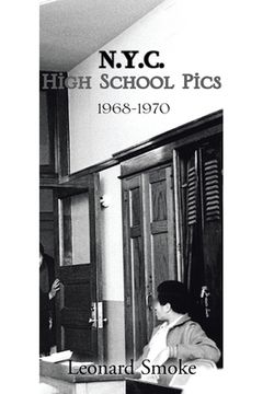 portada N.Y.C. High School Pics: 1968-1970 (en Inglés)