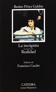 portada La Incógnita; Realidad (Letras Hispánicas)