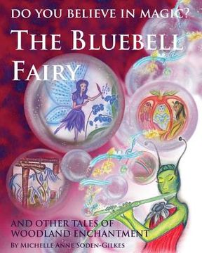 portada Do You Believe In Magic?: The Bluebell Fairy and other tales of woodland enchantment (en Inglés)