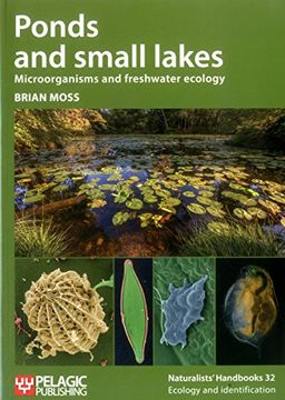 portada Ponds and Small Lakes: Microorganisms and Freshwater Ecology (Naturalists' Handbooks)