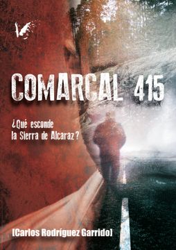 portada Comarcal 415. Â¿ Qué Esconde la Sierra de Alcaraz? (in Spanish)