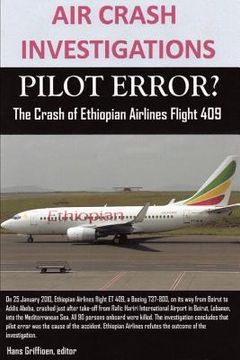 portada air crash investigations, pilot error? the crash of ethiopian airlines flight 409 (en Inglés)