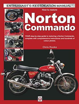 portada How to Restore Norton Commando: Your Step-By-Step Guide to Restoring a Norton Commando, Complete with Comprehensive Instructions and Hundreds of Colou (en Inglés)
