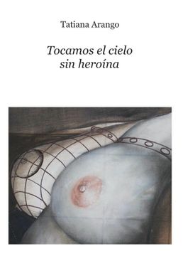 portada Tocamos el cielo sin heroína (in Spanish)