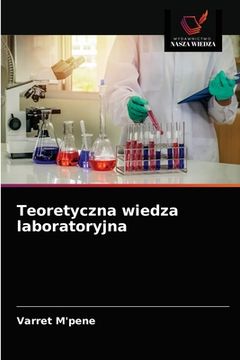 portada Teoretyczna wiedza laboratoryjna (in Polaco)