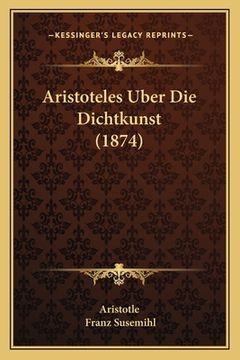 portada Aristoteles Uber Die Dichtkunst (1874) (in German)