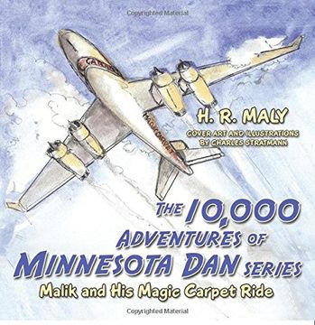 portada The 10,000 Adventures of Minnesota Dan series: Malik and His Magic Carpet Ride