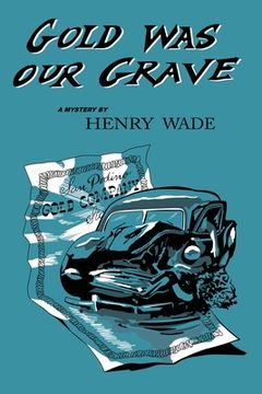 portada Gold was our Grave (in English)