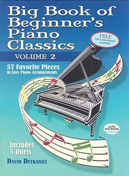 portada Big Book of Beginner'S Piano Classics: Volume two - 57 Favorite Pieces in Easy Piano Arrangements 