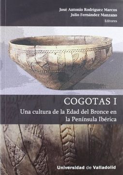 portada Cogotas i, una Cultura de la Edad del Bronce en la Península Ibérica (in Spanish)