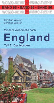 portada Mit dem Wohnmobil Nach England: Teil 2: Der Norden (Womo-Reihe, Band 96) Teil 2: Der Norden (en Alemán)