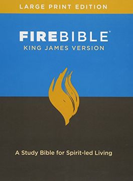 portada Fire Bible, King James Version, Large pr: A Study Bible for Spirit-Led Living (in English)