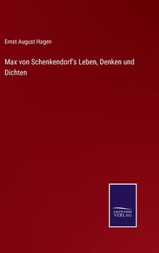 portada Max von Schenkendorf's Leben, Denken und Dichten (en Alemán)