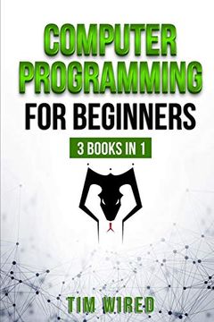 portada Computer Programming for Beginners: The Essential Guide on Python With Hand-On Projects. Coding for Beginners. СOnsecutive Steps From the Basic to the Advanced Level (Python for Beginners) (en Inglés)