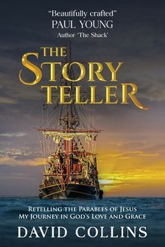 portada The Storyteller: Retelling the Parables of Jesus. My Journey in God's Love and Grace.