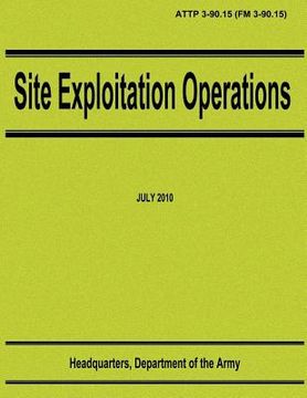 portada Site Exploitation Operations (ATTP 3-90.15 / FM 3-90.15) (in English)