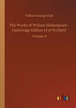 portada The Works of William Shakespeare - Cambridge Edition (4 of 9) (1863): Volume 4 (en Inglés)