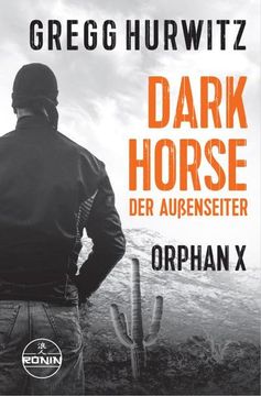 portada Dark Horse. Der Außenseiter. Ein Orphan x Thriller (in German)