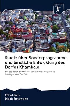 portada Studie über Sonderprogramme und ländliche Entwicklung des Dorfes Khambale (en Alemán)
